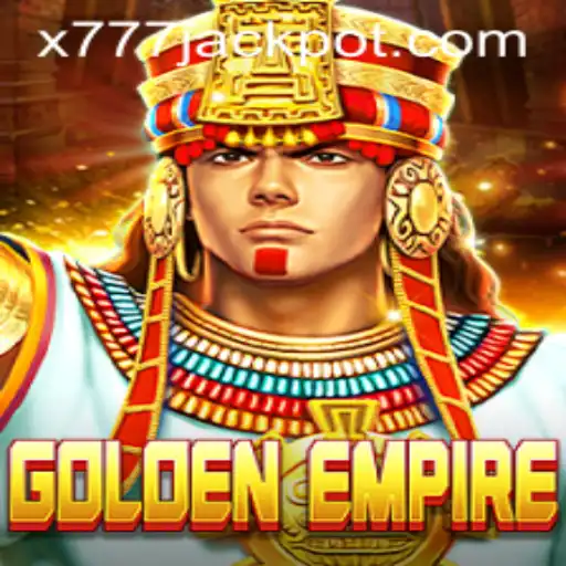 Exploring the World of GoldenEmpire with x777